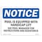 Signmission OSHA Notice Sign, 5" Height, 7" Width, NOTICE Pool Is Equipped With Accessible Lift Sign, Landscape OS-NS-D-57-L-16381 - alternate 1